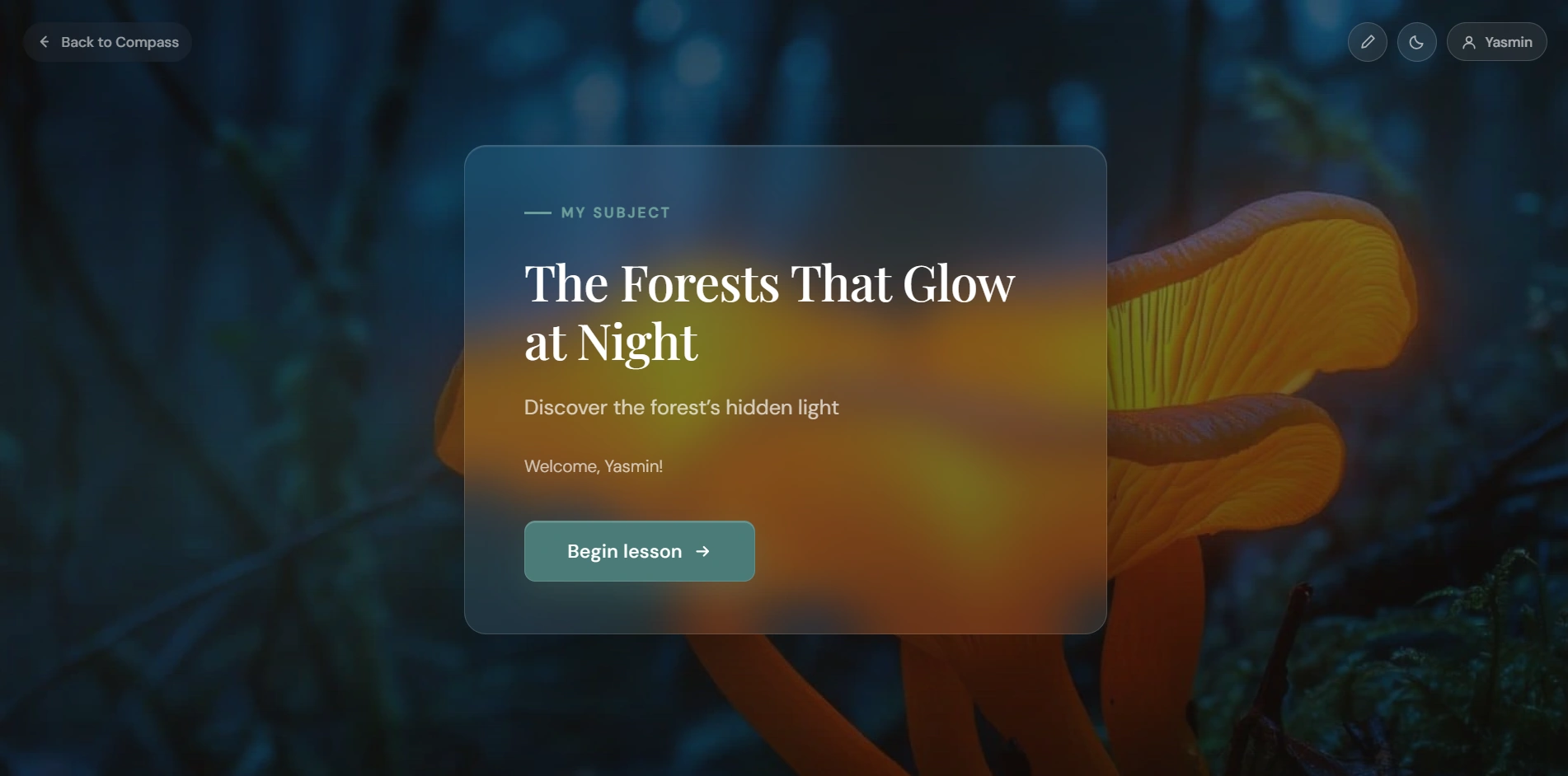 Atlas subject cover: The Forests That Glow at Night, with Back to Compass, Yasmin selected, top controls and Begin lesson.